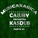 Kasdub Caiuby - Gago Maconheiro