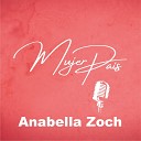 Anabella Zoch - Mujer Pa s