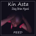 Kin Asta Dizzy Brian Myunk - Feed