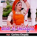 Garima Chopda - Baba Ri Fortuner