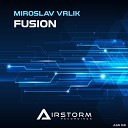 Miroslav Vrlik - Fusion Extended Mix