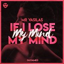 Mr Vasilas - If I Lose My Mind