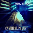 Animals with Red Eyes - Cannibal Planet