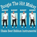Boogie The Hit Maker - Shake Beat Riddum Instrumental