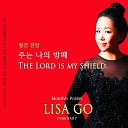 LISA GO - The Lord is my shield