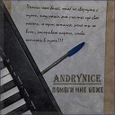 Andry Nice - Помоги мне боже