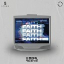 Kriss Reeve - Faith Extended Mix