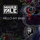 Master Fale - Hello My Baby Radio Version