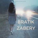 NikolasKage - BRATIK ZABERY