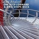 Sean Atalioti - One Step Forward Two Steps Back