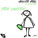 STEVE VALENTINE - Absynth Fairy Yuji Ono Remix