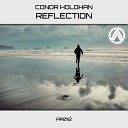 Conor Holohan - Reflection Radio Edit