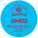 Dmize - Oh Yea