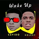 Savido Young Rolexy - Wake up