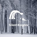Silent Knights - Winter Wind and Forest Birds