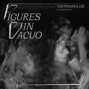 Figures in Vacuo Psybolord - No Drugs Remix