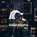 Silent Knights - Shhh Sleep Music