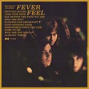 Fever Feel - Somewhere Down The Line