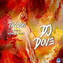 DJ Dove - Passion Venky Remix