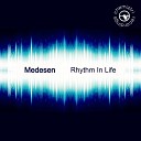 Medesen - Rhythm In Life Extended