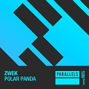 Zwek - Polar Panda Extended Mix