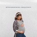 Pregnant Women Music Company - Soothing Hypnobirthing Frequency