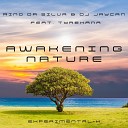 Rino da Silva DJ JayCan feat Tyrexana - Awakening Nature Radio Edit