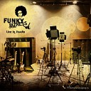 Funky Bizness Gang - Givit to Me Live In Studio