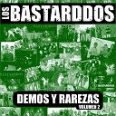 Los Bastarddos - Otra Vez En vivo