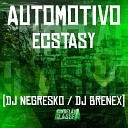 Dj Negresko DJ Brenex 011 - Automotivo Ecstasy
