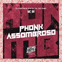 MC BN DJ Patrick R DJ KL do ABC - Phonk Assombroso