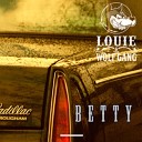 Louie and the Wolf Gang - Betty