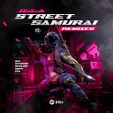 Igla - Street Samurai Revolxist Remix