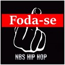NBS Hip Hop - Foda Se