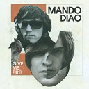 Mando Diao - In the Valley