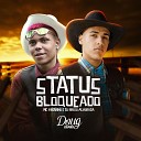 Mc Arizinho DJ HN DO ALVORADA - Status Bloqueado