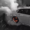 VZZZV - Drive Me Crazy