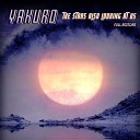 Yakuro - The Stars Also Are Looking at Us Full Restore Bonus track Radio…