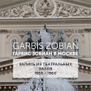 Garbis Zobian feat Оркестр Большого Театра… - Ария Радамеса На…