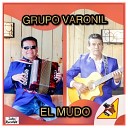 Grupo Varonil - La Cumbia De Los Mercados