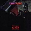 Bunny Dump - Баник