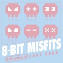 8-Bit Misfits - Born this Way