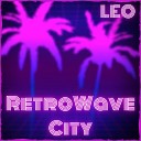 leo feat Slowed Music Slowed Music Remix - Retrowave Chill City Slowed Music Remix