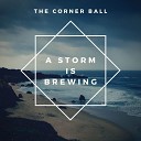 The Corner Ball - Wish Of Days