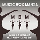 Music Box Mania - The House That Built Me