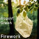 August Green - Firework