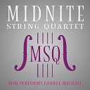 Midnite String Quartet - Wake Me Up Before You Go Go