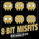 8 Bit Misfits - I Still Haven t Found What I m Looking For