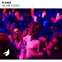 DJ Rade - We Are Young