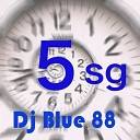 Dj Blue 88 - 5 Seconds